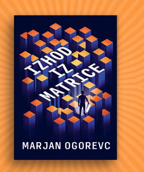 Marjan Ogorevc – Izhod iz matrice