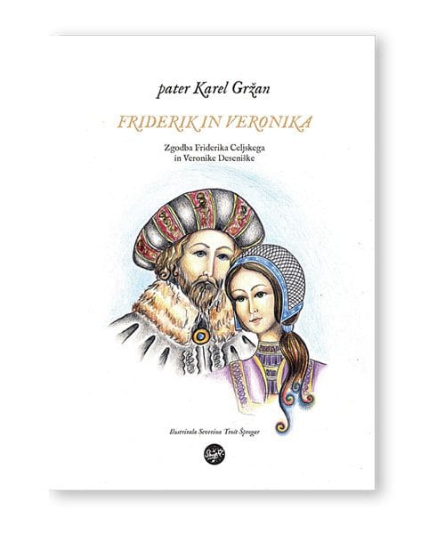 Nova knjiga patra Karla Gržana – Friderik in Veronika